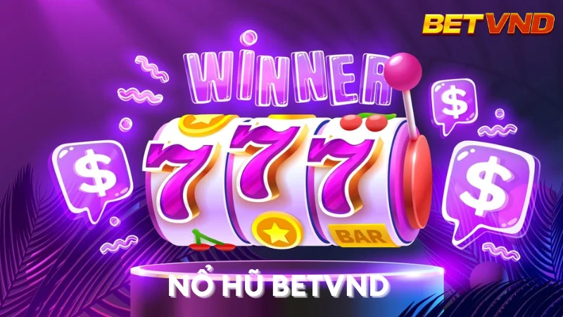 Nổ Hũ BETVND