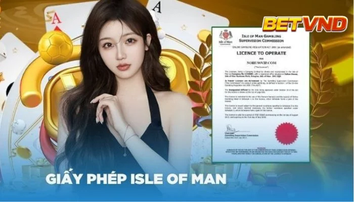 Giấy Phép Cá Cược Isle of Man 2025: Giấy Phép Betting Hợp Pháp